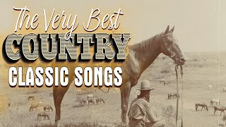 The Best Classic Country Songs Of All Time 786 🤠 Greatest Hits Old Country Songs Playlist Ever 786