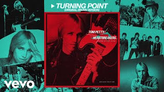 Tom Petty And The Heartbreakers - Turning Point (Original Drums Version / Audio)