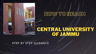 How to reach Central University of Jammu?  / Central University of Jammu kaise jaye!