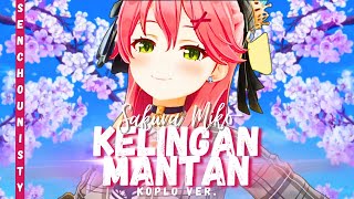 Sakura Miko - Kelingan Mantan (NDX) [Koplo Ver.] | AI Cover  by Senchounisty