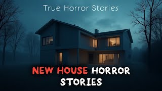 3 TERRIFYING TRUE Horror Stories From New House That Will Haunt You