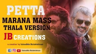 MARANA MASS - PETTA | THALA VERSION | JB CREATIONS