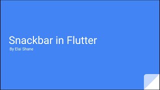 How to use Snackbar in Flutter | ESTECH | FLUTTER TUTORIAL | ft. Elai Shane