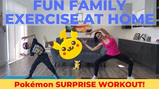 Family Exercise At Home / Pokémon Workout For Kids