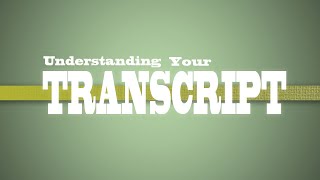 Quick Reference - Understanding Your Transcript