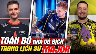 Toàn Bộ Những Nhà Vô Địch Major Trong Lịch Sử CS:GO Và CS2 | MGN Esports