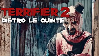 TERRIFIER 2 - DIETRO LE QUINTE