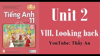 [TIẾNG ANH 11] GLOBAL SUCCESS 11 - Unit 2. THE GENERATION GAP - VIII. LOOKING BACK