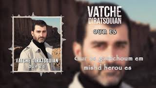 Vatche Diratsouian - Our es (2020)