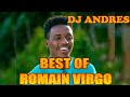 BEST OF ROMAIN VIRGO-DJ ANDRES-GLOW,STAR ACROSS THE SKY,DRIVER,NOW,MELANIN,RICH INLOVE,STILL,