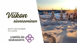 Viikon siunaaminen 11.2.2024