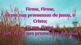 Firme nas Promessas | Harpa Cristã 107