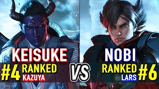 T8 🔥 KEISUKE (#4 Ranked Kazuya) vs NOBI (#6 Ranked Lars) 🔥 Tekken 8 High Level Gameplay