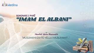 04 Muslimani është vëlla i muslimanit - Hoxhë Idris Manushi