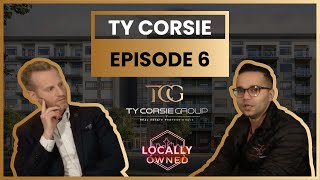 Ty Corsie - Revealing The Secret To Becoming The Top Realtor - Locally Owned Vancouver