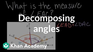 Decomposing angles | Math | 4th grade | Khan Academy
