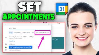 How to Use Google Calendar to Set Appointments (2026)
