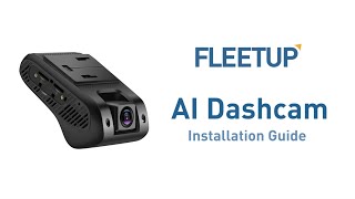 [FleetUp AI Dashcam Installation] Smart Safety for Your Fleet