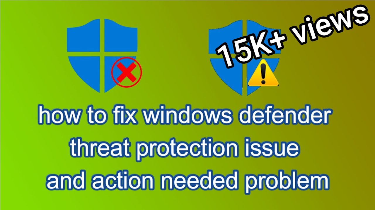 How To Fix Windows Defender Action Needed Problem & Threat Protection ...