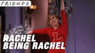 Rachel Being Rachel | Friends