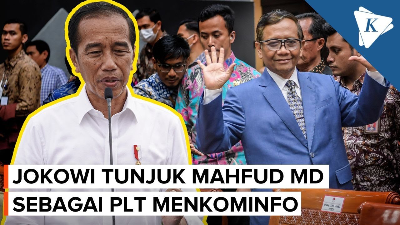 Jokowi Tunjuk Mahfud MD Jadi Plt Menkominfo - YouTube