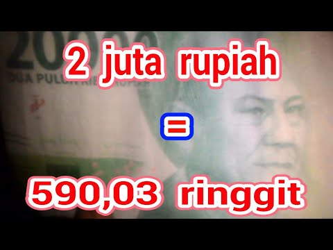 TERJAWAB! 2 Juta Rupiah Berapa Ringgit - YouTube