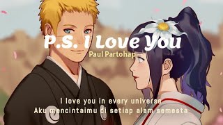 P.S. I LOVE YOU - Paul Partohap (Lirik Terjemahan) i love you in every universe