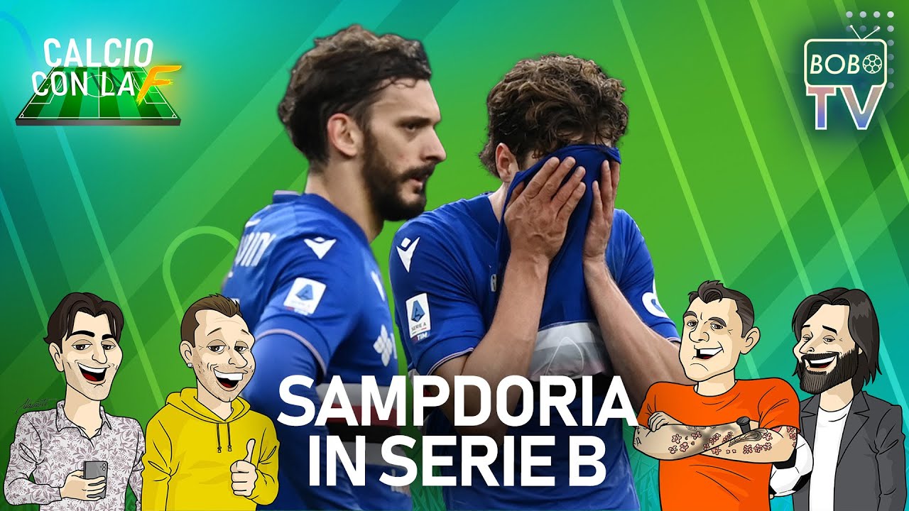 La Sampdoria Ufficialmente In Serie B | Commenti E Opinioni | Calcio ...