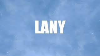 LANY- I Don't Wanna Love You Anymore lyrics