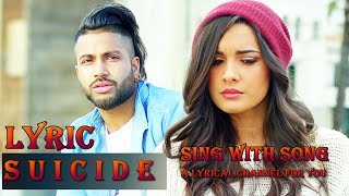 Suicide Lyrics Song -  SUKHE MUZICAL DOCTORZ - New Punjabi Song 2016