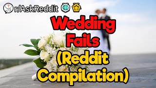 GREAT, Now the Wedding Is RUINED! (Reddit Compilation)