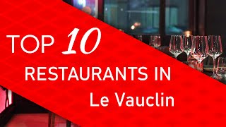 Top 10 best Restaurants in Le Vauclin, Martinique