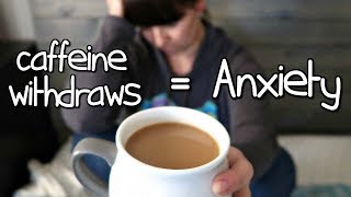 Having Anxiety Attacks From Caffeine Withdraws! 💙 I Am Kristin