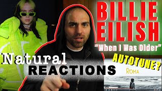 Billie Eilish- WHEN I WAS OLDER (a.k.a. THAT AUTOTUNE SONG) REACTION