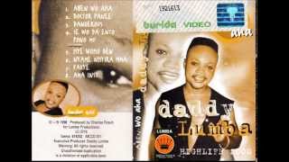 DADDY LUMBA (Aben Wo Aha - 1998)  B01- Hye Woho De