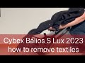 Cybex Balios S Lux 2023: How to Remove / Mount the Fabrics