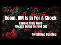 🔥BOOM🔥DM IS IN FOR A SHOCK🔥KARMIC🔥DM DF🔥TWINFLAMES🔥