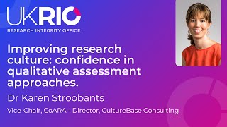 Improving research culture: confidence in qualitative assessment approaches.