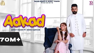 AAKAD (Official Video) Amrit Maan | Desi Crew | Punjabi Songs 2020