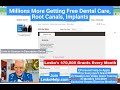 millions more getting free dental care root canals implants