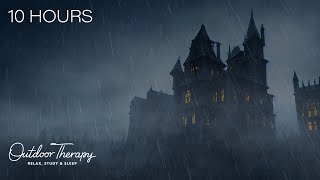 Stormy Night in a Spooky Castle | Thunder & Rain Sounds Ambience for Sleeping | 10 HOURS