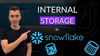 Snowflake Data Storage Explained | Internal Stages