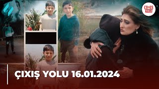 Çıxış Yolu 16.01.2024