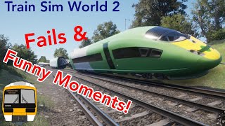 Train Sim World 2 - Fails and Funny moments!