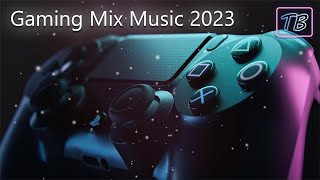 Top 20 Gaming MIX Music 2023