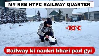 My RRB NTPC Railway Quarter at -10°C 😰😰😰