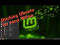 I am ditching Windows and Ubuntu for Linux Mint | Initial Review