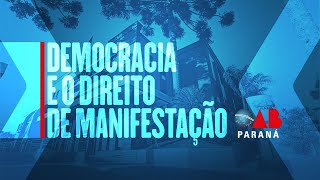 OAB, DEMOCRACIA E O DIREITO DE MANIFESTAÇÃO.