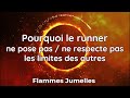 pourquoi le runner ne pose pas ne respecte pas les limites des autres