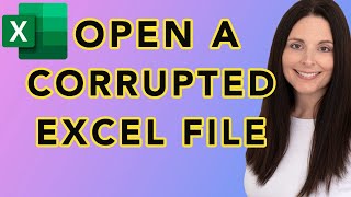 How to Open a Corrupted Excel File – Open And Repair a Corrupted Workbook